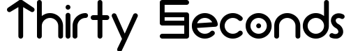 Thirty Seconds
