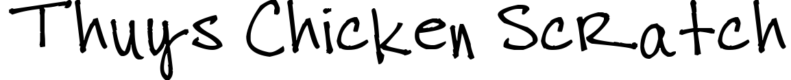 Thuys Chicken Scratch