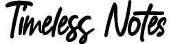 Timeless Notes