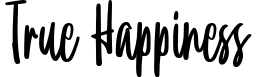 True Happiness