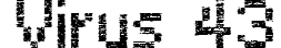 Virus 43