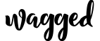 Wagged