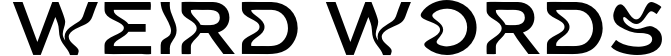 Weird Words