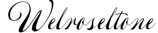 Welroseltone