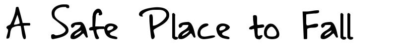 A Safe Place to Fall font