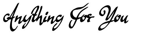 Anything For You schriftart