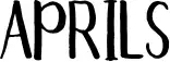 Aprils