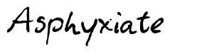 Asphyxiate font