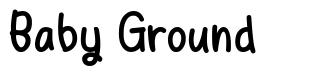 Baby Ground 字形