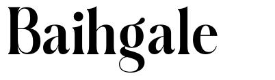 Baihgale 字形