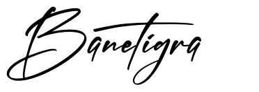 Banetigra 字形