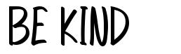 Be Kind шрифт