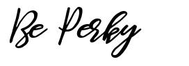 Be Perky schriftart