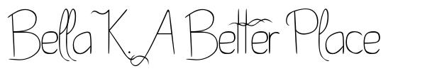 Bella K. A Better Place schriftart