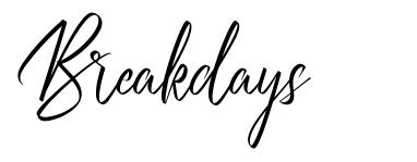 Breakdays font