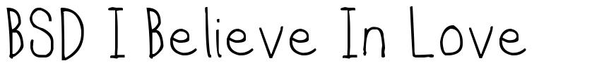 BSD I Believe In Love font