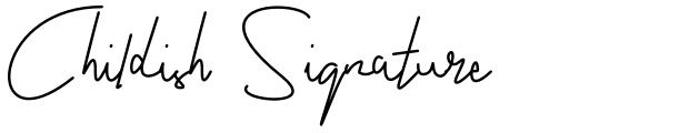 Childish Signature