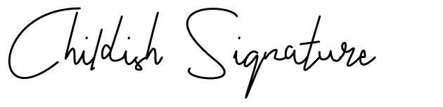 Childish Signature 字形
