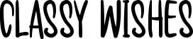 Classy Wishes