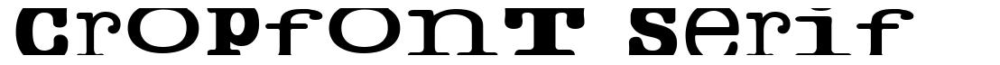 Cropfont Serif font