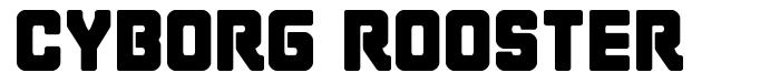 Cyborg Rooster font