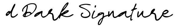 d Dark Signature font