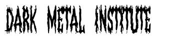Dark Metal Institute font