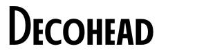 Decohead 字形