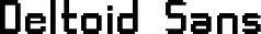 Deltoid Sans