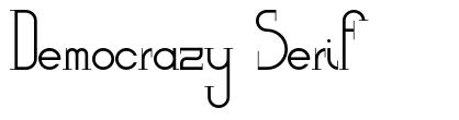 Democrazy Serif font