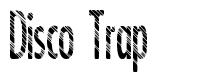 Disco Trap font