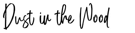 Dust in the Wood schriftart