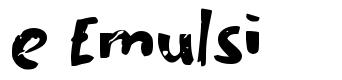 e Emulsi font