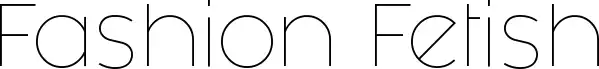 Fashion Fetish