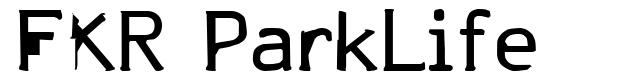 FKR ParkLife font
