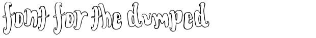 Font for the dumped