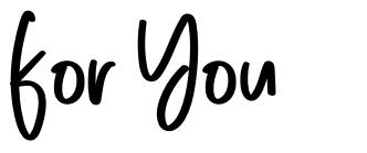 For You font