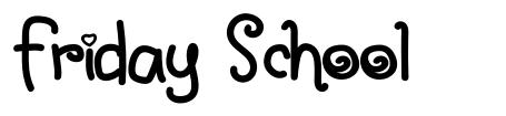 Friday School font
