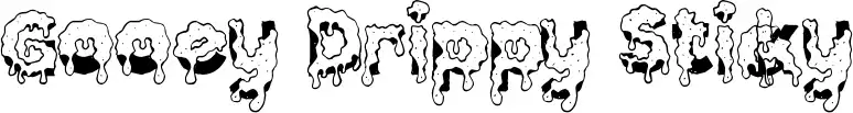 Gooey Drippy Sticky