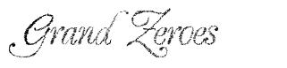 Grand Zeroes шрифт