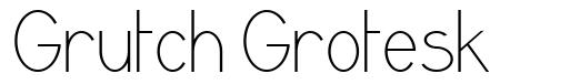 Grutch Grotesk font