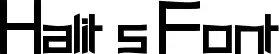 Halit's Font