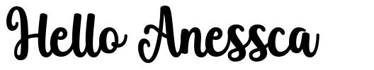 Hello Anessca шрифт