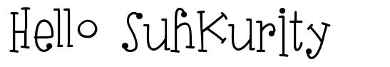 Hello SuhKurity шрифт