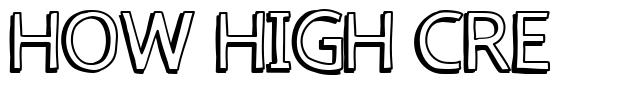 How High Cre font