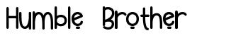 Humble Brother font