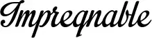 Impregnable