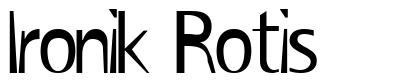 Ironik Rotis 字形