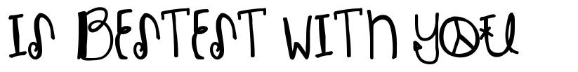 Is Bestest With You schriftart