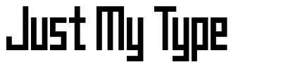 Just My Type font